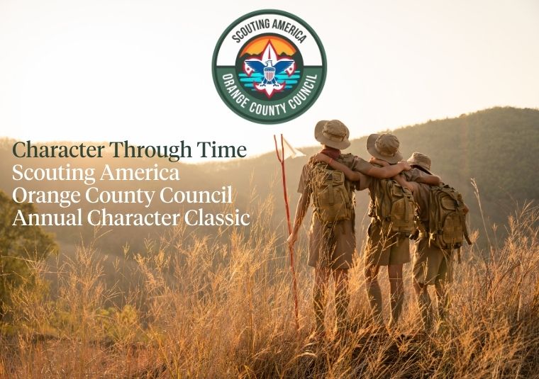 “Character Through Time” Scouting America Orange County Council Annual Character Classic